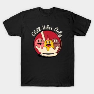 Chill Vibes Only T-Shirt